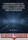 Fundamentals of Linear Systems for Physical Scientists and Engineers N.N. Puri (Rutgers University, New Bruns   9781138374188 CRC Press
