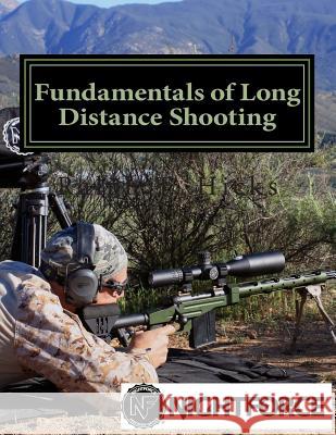 Fundamentals of Long Distance Shooting: Beginners to advanced shooters Hicks, Ralph Troy 9781480157675 Createspace - książka