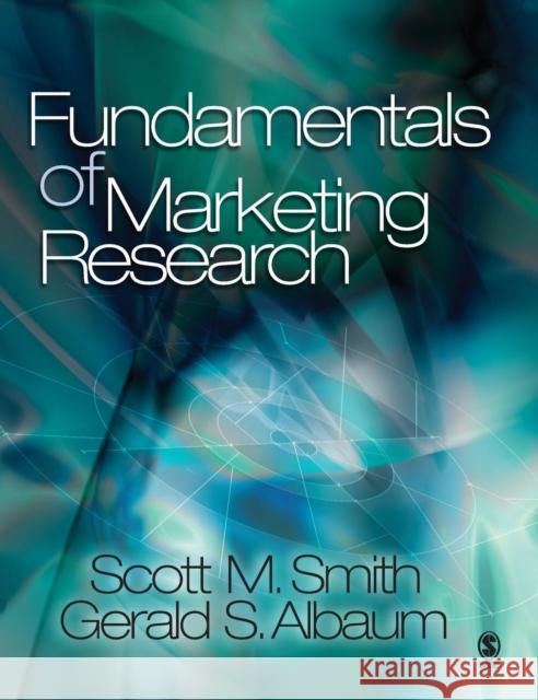 Fundamentals of Marketing Research Scott M. Smith Gerald S. Albaum 9780761988526 Sage Publications - książka