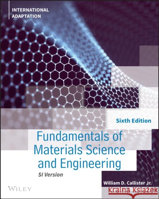 Fundamentals of Materials Science and Engineering: An Integrated Approach, International Adaptation David G. (University of Iowa) Rethwisch 9781119820543 John Wiley & Sons Inc - książka