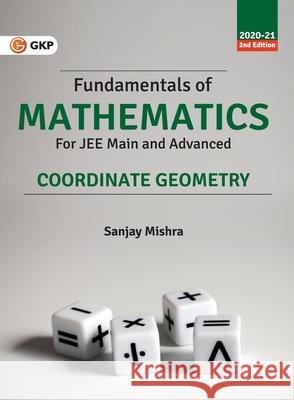 Fundamentals of Mathematics - Co-ordinate Geometry 2ed Sanjay Mishra 9788193975893 G.K Publications Pvt.Ltd - książka