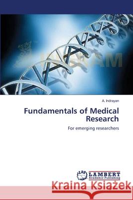 Fundamentals of Medical Research A Indrayan 9783659208621 LAP Lambert Academic Publishing - książka
