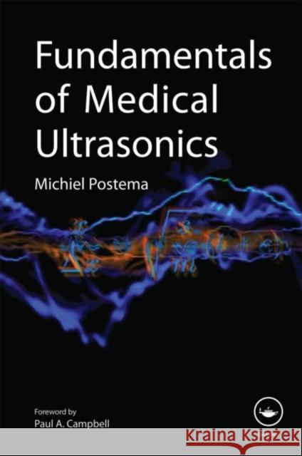 Fundamentals of Medical Ultrasonics Michiel Postema 9780415563536 Spon E & F N (UK) - książka