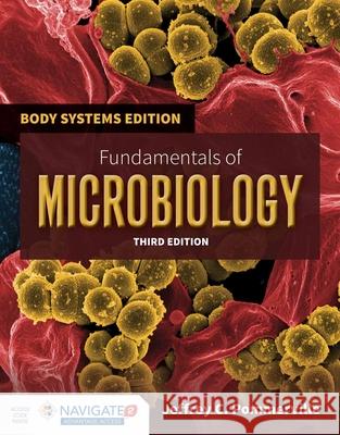 Fundamentals of Microbiology: Body Systems Edition: Body Systems Edition Pommerville, Jeffrey C. 9781284057096 Jones & Bartlett Publishers - książka