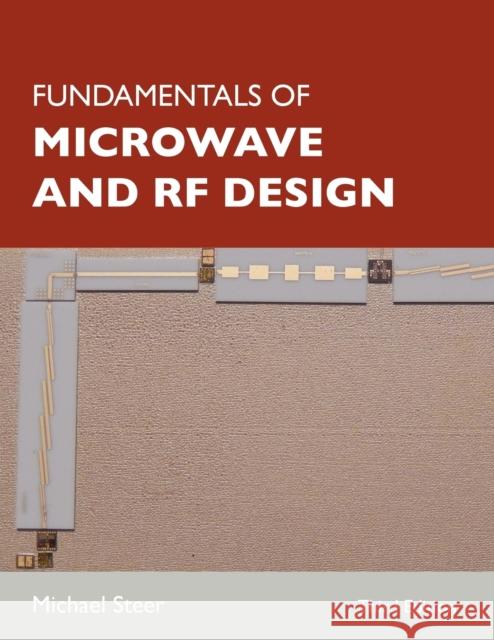 Fundamentals of Microwave and RF Design Michael Steer 9781469656885 NC State University - książka