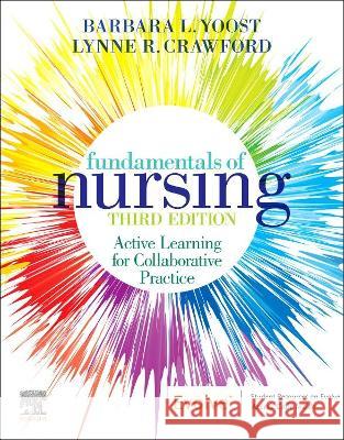 Fundamentals of Nursing: Active Learning for Collaborative Practice Lynne R, MSN, MBA, RN, CNE Crawford 9780323834667 Elsevier - Health Sciences Division - książka