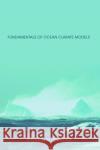 Fundamentals of Ocean Climate Models Stephen M. Griffies Stephen Griffies Stephen Griffies 9780691118925 Princeton University Press