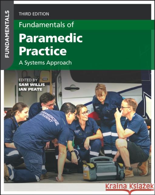 Fundamentals of Paramedic Practice: A Systems Appr oach, 3rd Edition  9781394164790 John Wiley & Sons Inc - książka