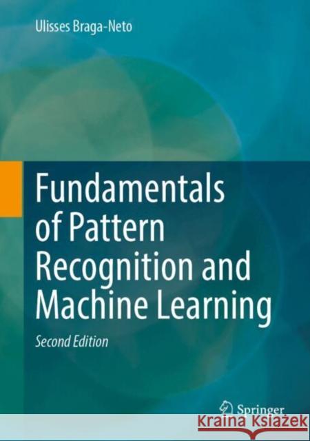 Fundamentals of Pattern Recognition and Machine Learning Ulisses Braga-Neto 9783031609497 Springer - książka