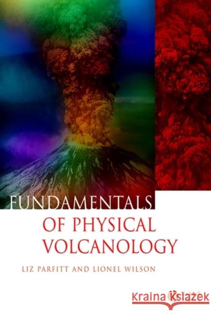 Fundamentals of Physical Volcanology   9780632054435  - książka