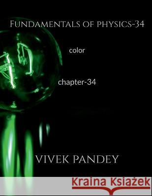 Fundamentals of physics-34 color Vivek Pandey 9781648925993 Notion Press - książka