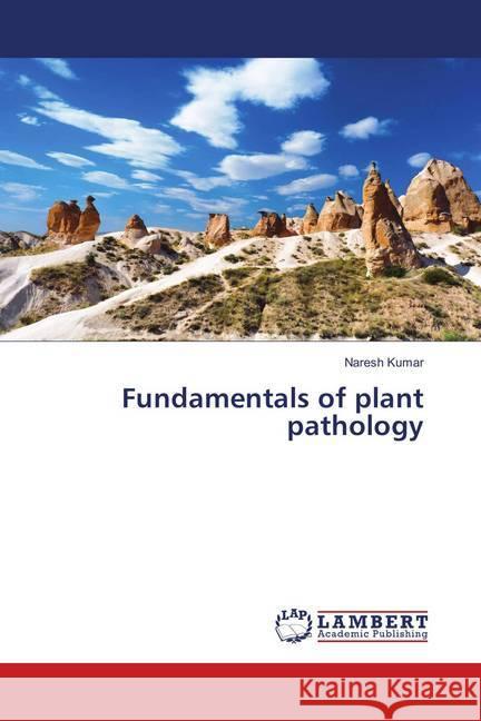 Fundamentals of plant pathology KUMAR, NARESH 9786139870547 LAP Lambert Academic Publishing - książka