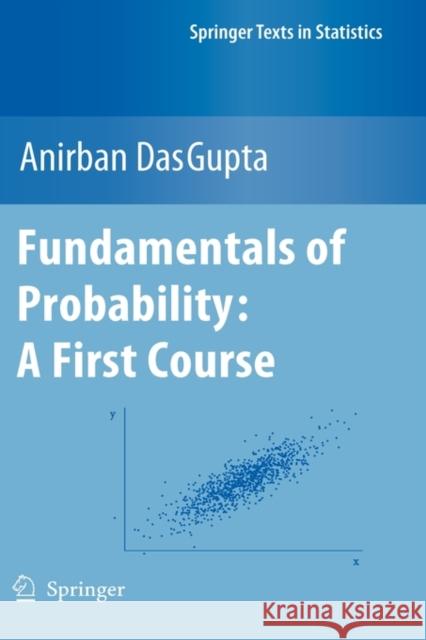 Fundamentals of Probability: A First Course Anirban DasGupta 9781441957795  - książka