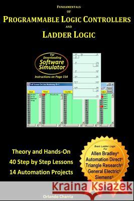 Fundamentals of Programmable Logic Controllers and Ladder Logic Orlando Charria 9780615800073 Latin Tech Inc - książka
