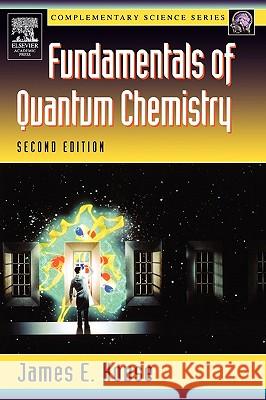 Fundamentals of Quantum Chemistry J. E. House James E. House 9780123567710 Academic Press - książka