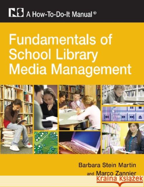 Fundamentals of School Library and Media Management Martin, Barbara Stein 9781555706562 Neal-Schuman Publishers - książka
