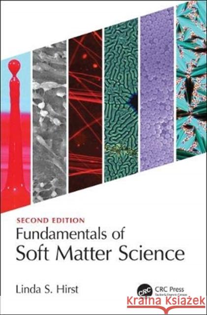Fundamentals of Soft Matter Science Hirst, Linda S. 9781138724785 CRC Press - książka