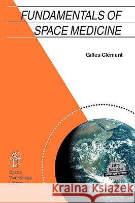 Fundamentals of Space Medicine Gilles Clement 9781402032462  - książka