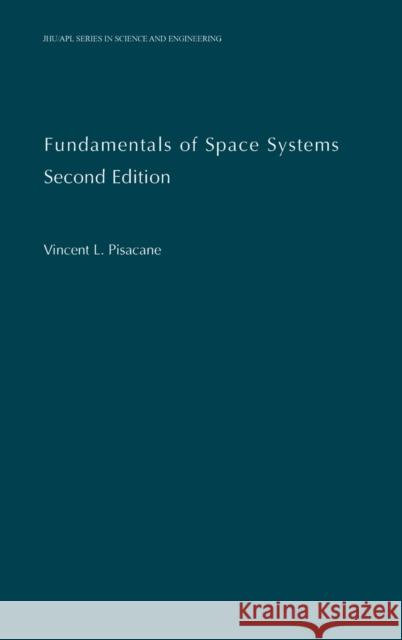 Fundamentals of Space Systems Vincent L. Pisacane 9780195162059 Oxford University Press - książka