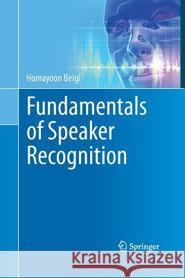 Fundamentals of Speaker Recognition Homayoon Beigi 9781489979223 Springer - książka