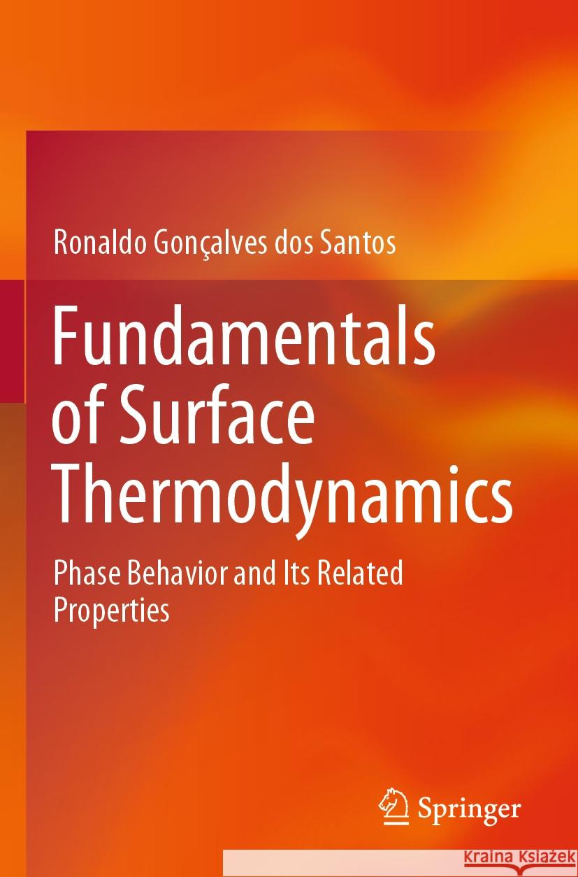 Fundamentals of Surface Thermodynamics Ronaldo Gonçalves dos Santos 9783031524684 Springer International Publishing - książka