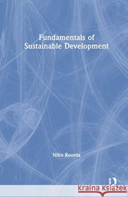 Fundamentals of Sustainable Development Niko Roorda 9780367511227 Routledge - książka