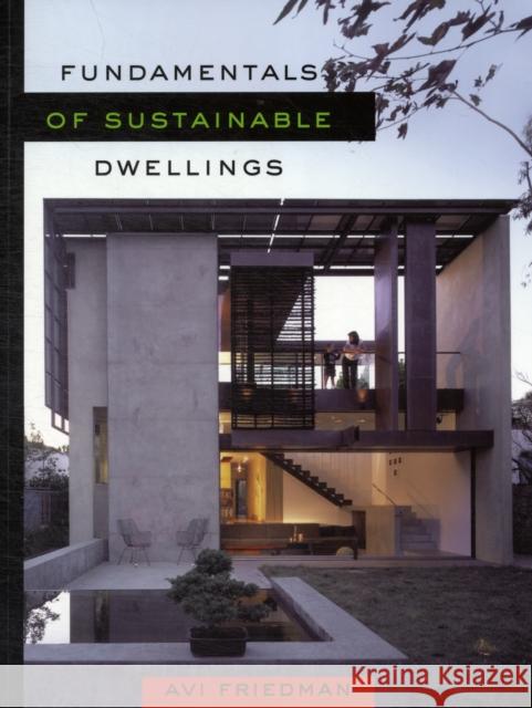 Fundamentals of Sustainable Dwellings Avi Friedman 9781597268080  - książka