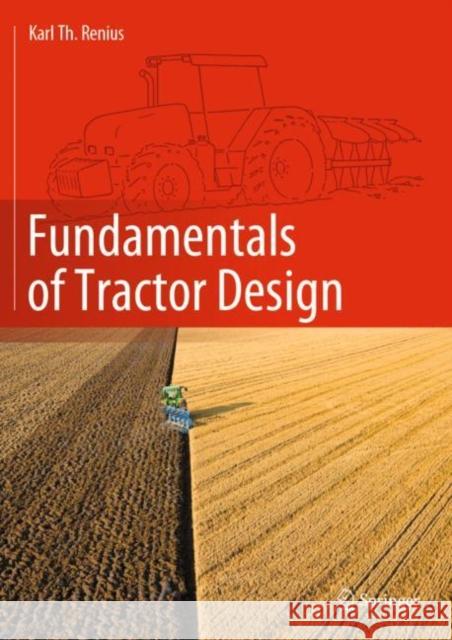 Fundamentals of Tractor Design Karl Theodor Renius 9783030328061 Springer - książka