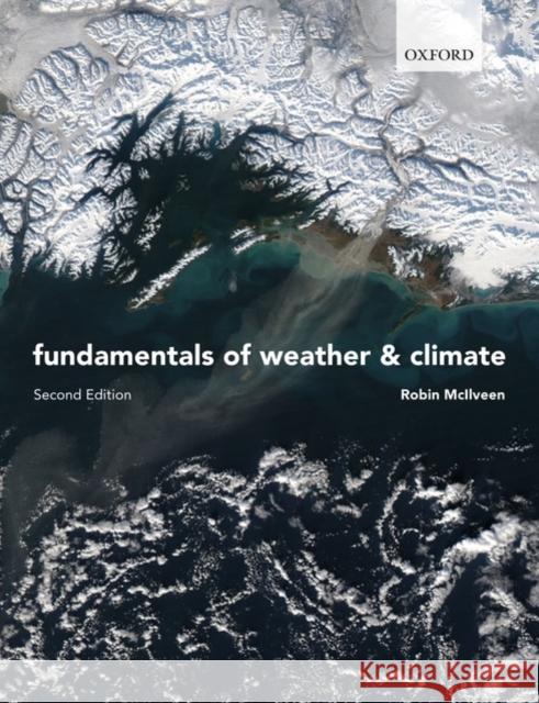 Fundamentals of Weather and Climate Robin McIlveen 9780199215423  - książka