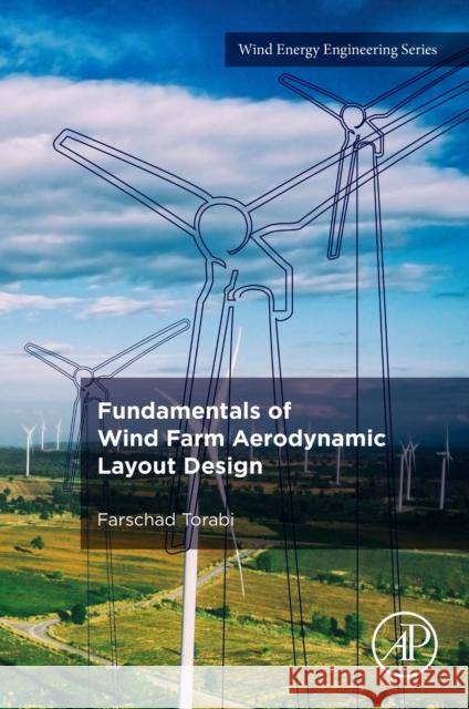 Fundamentals of Wind Farm Aerodynamic Layout Design Farschad Torabi 9780128230169 Academic Press - książka