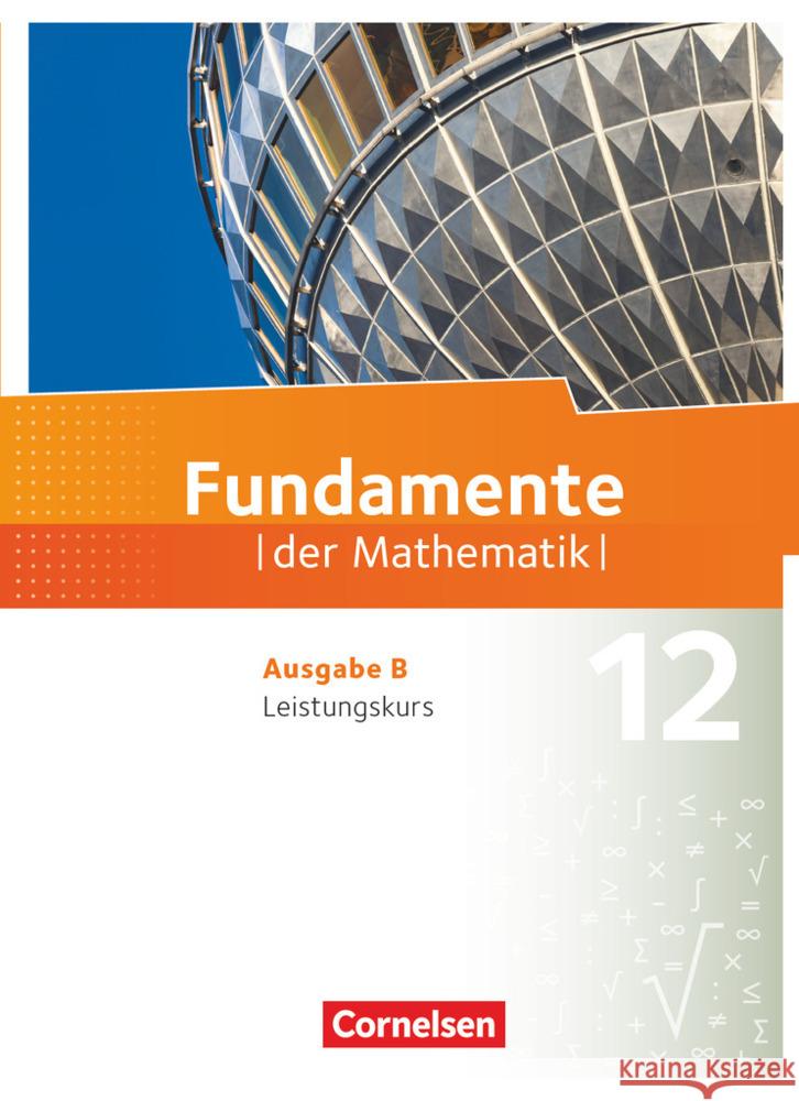 Fundamente der Mathematik - Ausgabe B - 12. Schuljahr - Leistungskurs  9783060406890 Cornelsen Verlag - książka