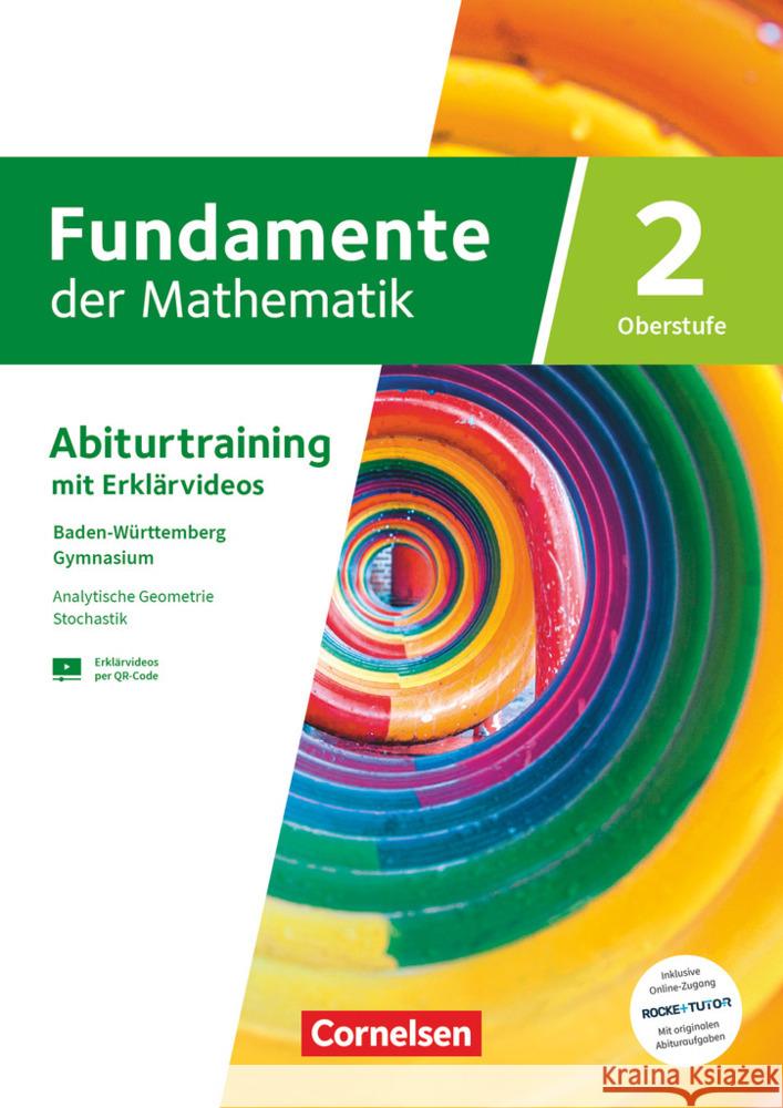 Fundamente der Mathematik - Baden-Württemberg - ab 2024 - Band 2 - gymnasiale Oberstufe Klasse 11 und 12  9783060075102 Cornelsen Verlag - książka