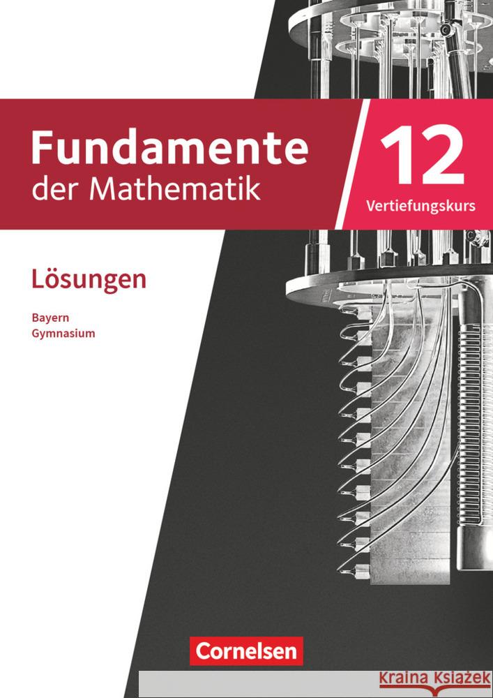 Fundamente der Mathematik - Bayern - 2023 - 12. Jahrgangsstufe  9783060427352 Cornelsen Verlag - książka