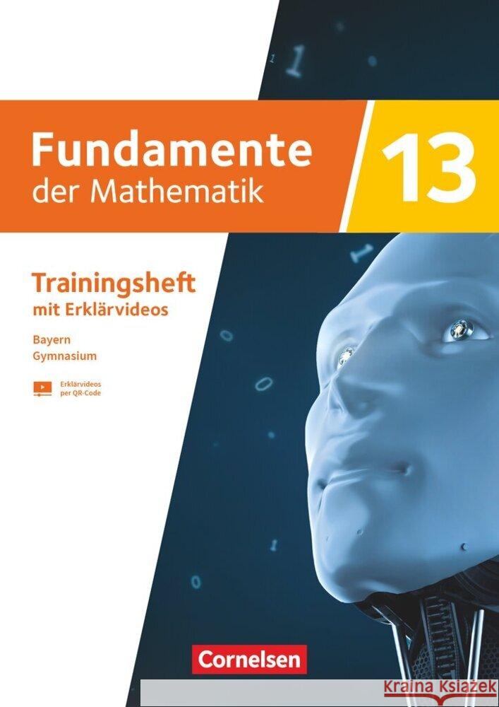 Fundamente der Mathematik - Bayern - 2023 - 13. Jahrgangsstufe  9783060428038 Cornelsen Verlag - książka