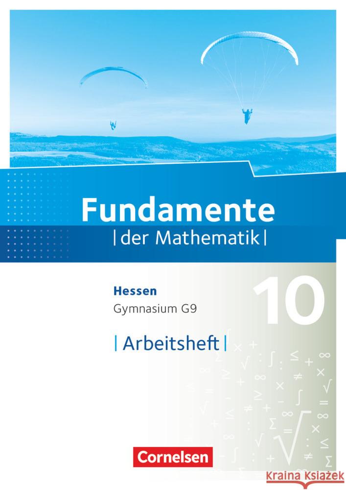 Fundamente der Mathematik - Hessen - 10. Schuljahr Arbeitsheft mit Lösungen  9783060093533 Cornelsen Verlag - książka