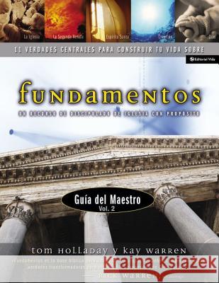 Fundamentos - Gu a del Maestro Vol. 2: Un Recurso de Discipulado de Iglesia Con Prop Sito Warren, Rick 9780829746198 Vida Publishers - książka
