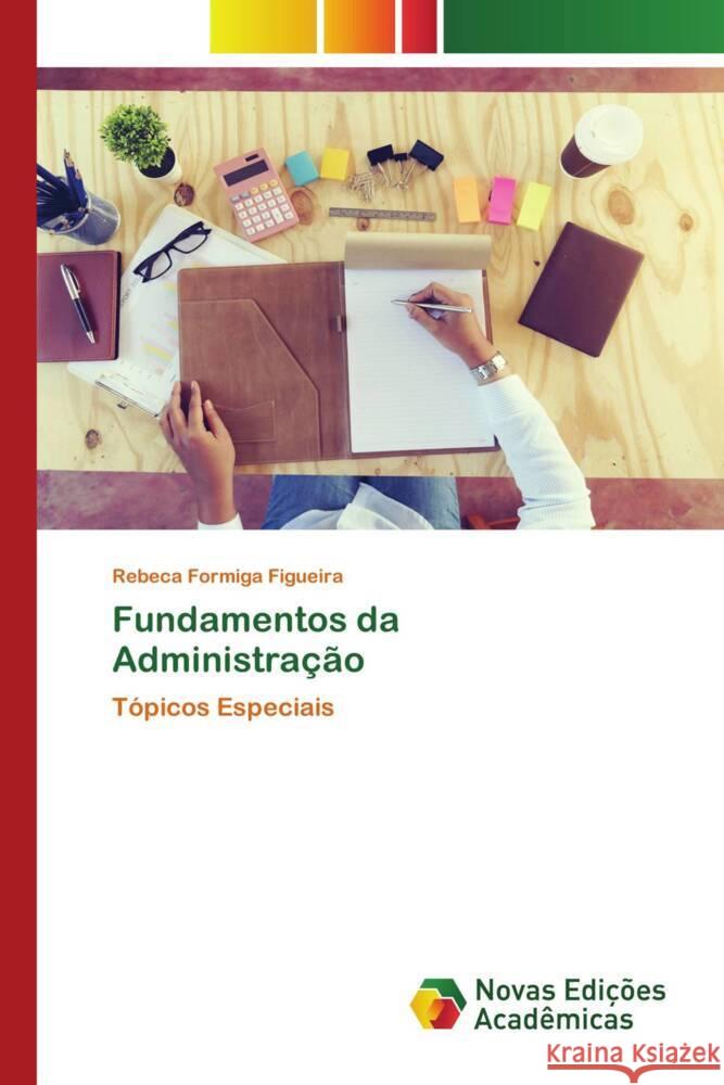 Fundamentos da Administração Figueira, Rebeca Formiga 9786204196404 Novas Edições Acadêmicas - książka