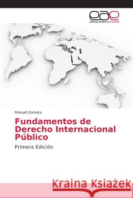 Fundamentos de Derecho Internacional Público Zometa, Manuel 9786202165358 Editorial Académica Española - książka