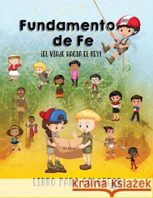 Fundamentos de Fe - Libro Infantil para Colorear All Nations International, Teresa And Gordon Skinner, Ashley Flores 9781950123681 All Nations International - książka