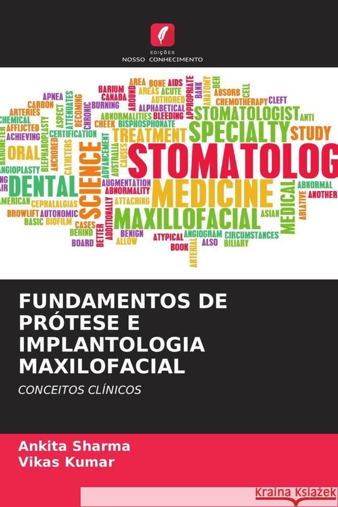 FUNDAMENTOS DE PRÓTESE E IMPLANTOLOGIA MAXILOFACIAL Sharma, Ankita, Kumar, Vikas 9786208539917 Edições Nosso Conhecimento - książka