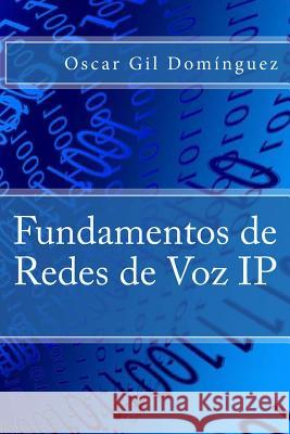 Fundamentos de Redes de Voz IP Oscar Gi 9781508502005 Createspace - książka