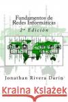 Fundamentos de Redes Informáticas: 2a Edición Campus Academy, It 9781537241340 Createspace Independent Publishing Platform