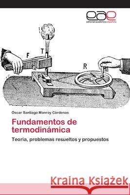 Fundamentos de termodinámica Monroy Cárdenas, Oscar Santiago 9783659062117 Editorial Academica Espanola - książka