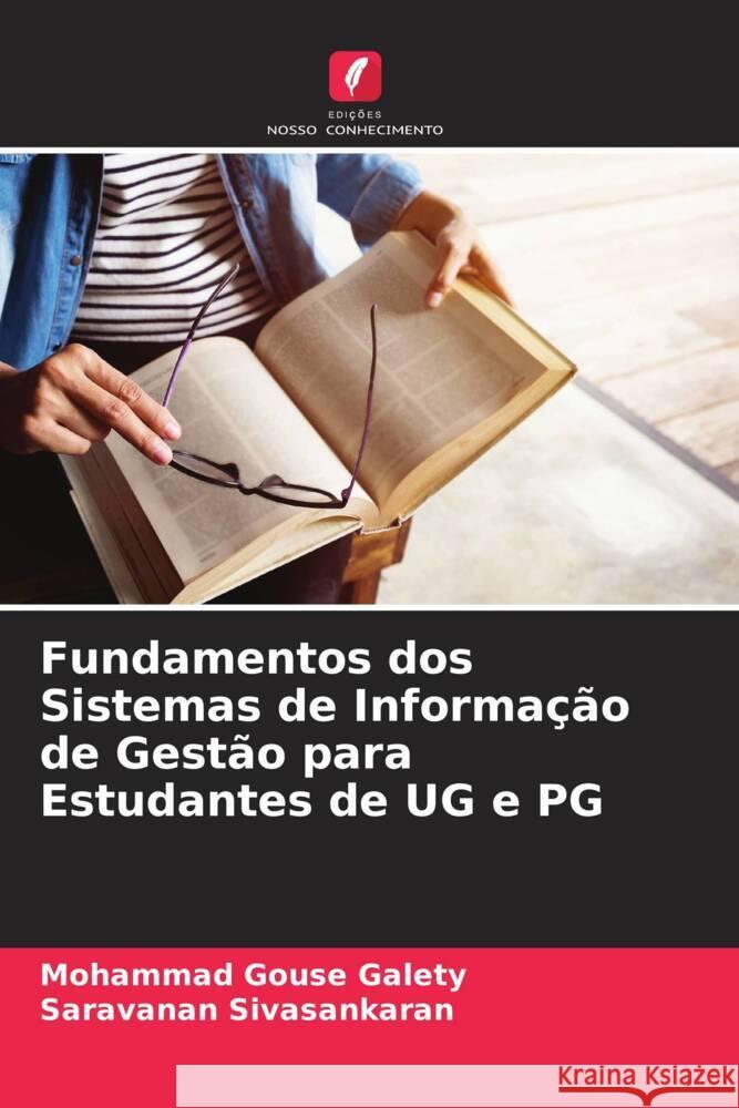 Fundamentos dos Sistemas de Informação de Gestão para Estudantes de UG e PG Galety, Mohammad Gouse, Sivasankaran, Saravanan 9786205479780 Edições Nosso Conhecimento - książka