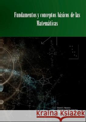 Fundamentos Y Conceptos B?sicos De Las Matem?ticas Sixto Navarro Esther Sanabria Codesa 9788412637922 Clube de Autores - książka