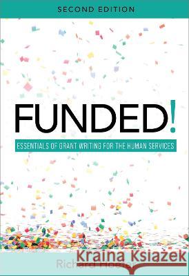 FUNDED!: Essentials of Grant Writing for the Human Services Richard Hoefer   9781793578761 Cognella, Inc - książka