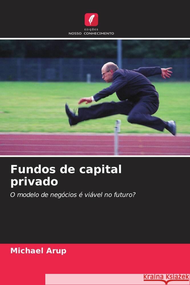 Fundos de capital privado Arup, Michael 9786202829861 Edicoes Nosso Conhecimento - książka