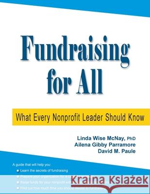 Fundraising for All: What Every Nonprofit Leader Should Know Linda Wise McNay 9780578974132 Our Fundraising Search - książka