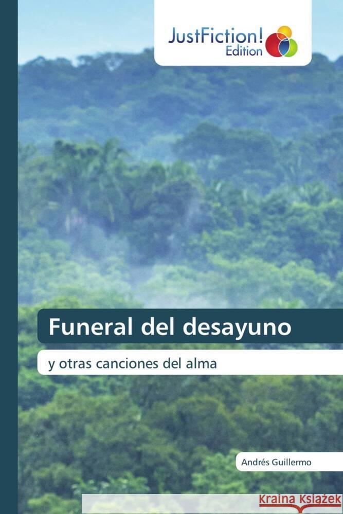 Funeral del desayuno Guillermo, Andrés 9786209074745 JustFiction Edition - książka