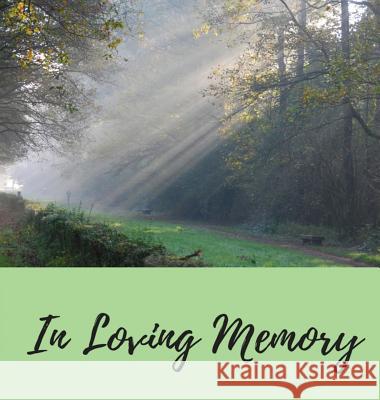 Funeral Guest Book (Hardcover): Memory book, comments book, condolence book for funeral, remembrance, celebration of life, in loving memory funeral gu Bell, Lulu and 9781912817108 Lulu and Bell - książka